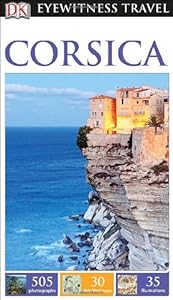 DK Eyewitness Travel Guide: Corsica