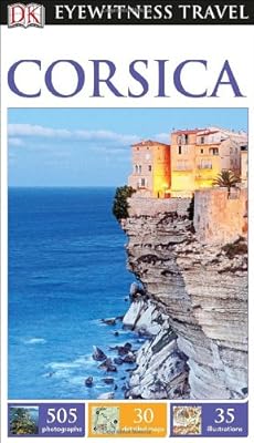 DK Eyewitness Travel Guide: Corsica
