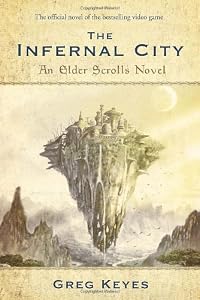 The Elder Scrolls: The Infernal City by Greg Keyes