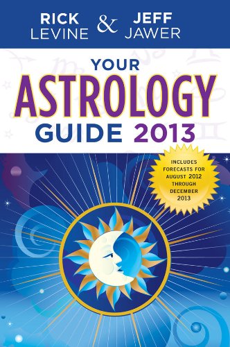 Your Astrology Guide 2013 by Rick Levine