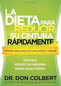 La dieta para reducir su cintura rapidamente: Obtenga resultados de forma rapida y segura