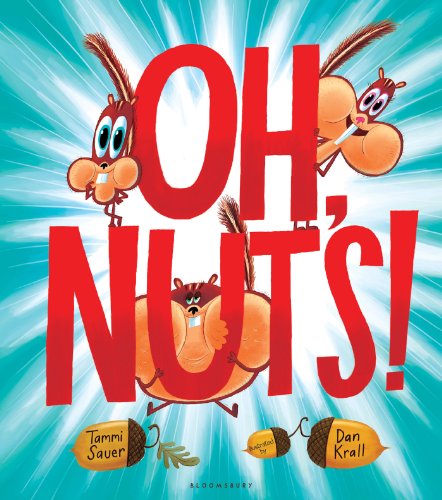 Oh, Nuts! by Tammi Sauer