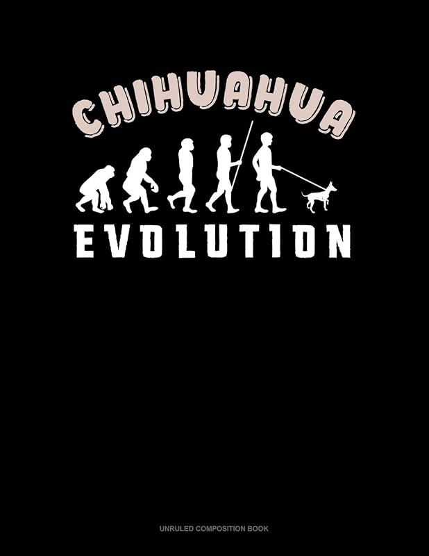 Chihuahua Evolution: Unruled Composition Book by Jeryx Publishing