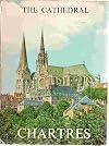 Chartres Cathedral: Being an Extract of a work honoured by the Academie des Beaux-Arts