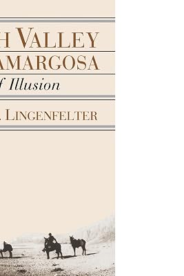 Death Valley and the Amargosa: A Land of Illusion