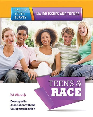 Teens &amp; Race by Hal Marcovitz