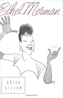 Ethel Merman: A Life