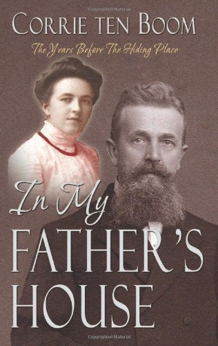 In My Father's House by Corrie ten Boom