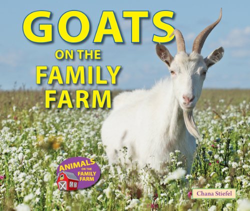 Goats on the Family Farm by Chana Stiefel