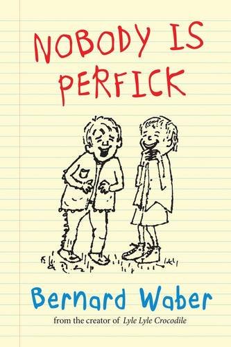 Nobody Is Perfick by Bernard Waber