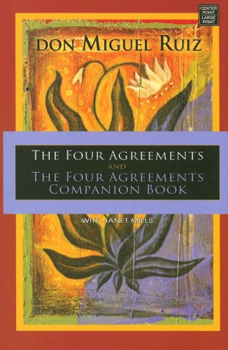 The Four Agreements and the Four Agreements Companion Book by Janet Mills