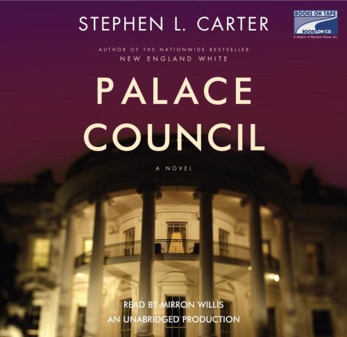 Palace Council by Stephen L Carter