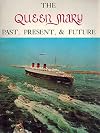 The Queen Mary: Past, Present & Future