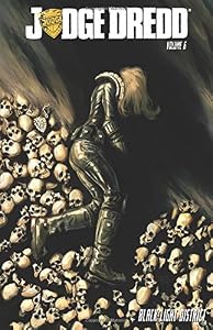 Judge Dredd Volume 6 by Duane Swierczynski