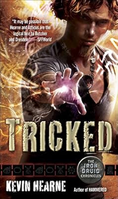 Tricked: The Iron Druid Chronicles, Book Four