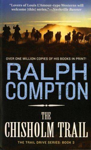 The Chisholm Trail by Ralph Compton