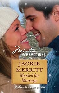 Marked for Marriage (Silhouette Montana Mavericks (Numbered))