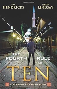 The Fourth Rule of Ten: A Tenzing Norbu Mystery