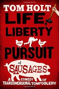 Life, Liberty and the Pursuit of Sausages