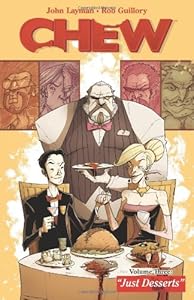 Chew Volume 3: Just Desserts