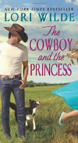 The Cowboy and the Princess by Lori Wilde