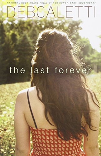 The Last Forever by Deb Caletti
