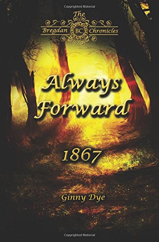 Always Forward by Ginny Dye