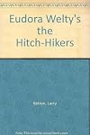 Eudora Welty's the Hitch-Hikers