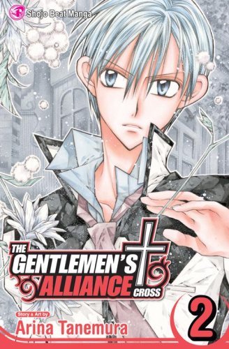 The Gentlemen's Alliance Cross, Vol. 2 by Arina Tanemura