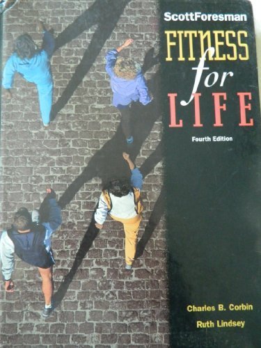 Fitness for Life by charles b. corbin and ruth lindsey