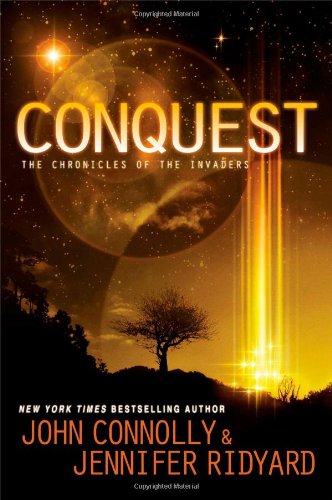 Conquest: Book 1, The Chronicles of the Invaders by John Connolly