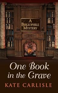 One Book in the Grave by Kate Carlisle