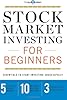 Stock Market Investing for Beginners: Essentials to Start Investing Successfully
