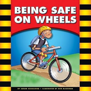 Being Safe on Wheels by Susan Kesselring
