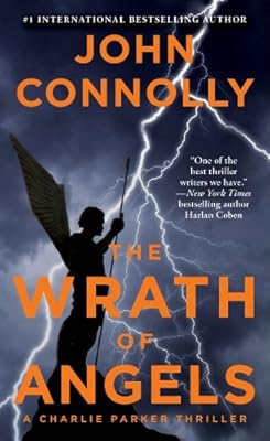 The Wrath of Angels: A Charlie Parker Thriller