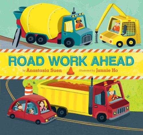 Road Work Ahead by Anastasia Suen