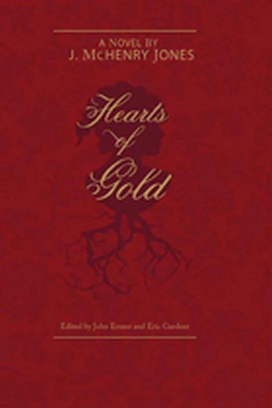 HEARTS OF GOLD (Regenerations) by Mr. J. McHENRY JONES