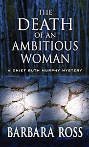 The Death of an Ambitious Woman by Barbara Ross