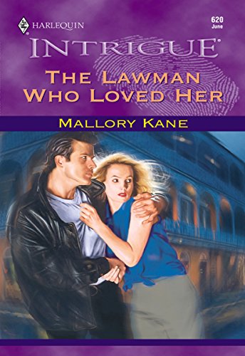 The Lawman Who Loved Her by Mallory Kane