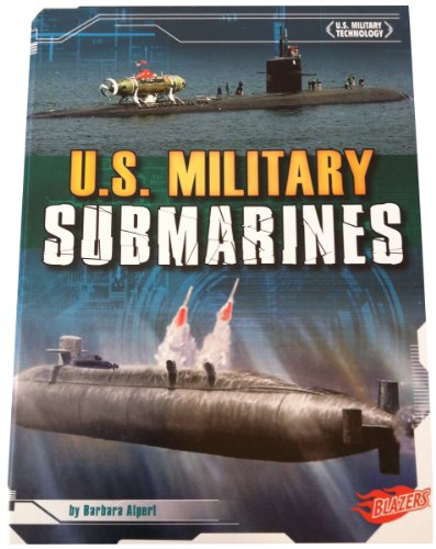 U.S. Military Submarines by Barbara Alpert