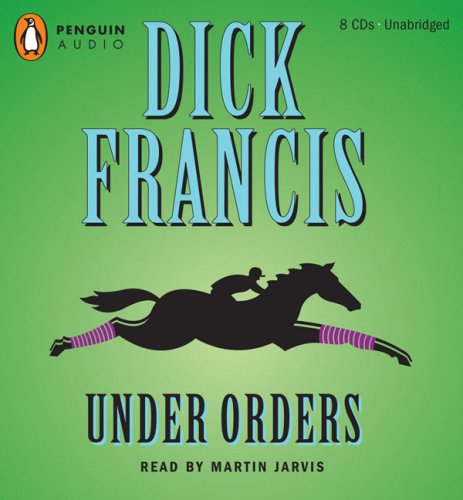 Under Orders by Dick Francis