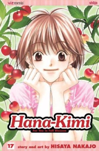 Hana-Kimi, Vol. 17 by hisaya Nakajo