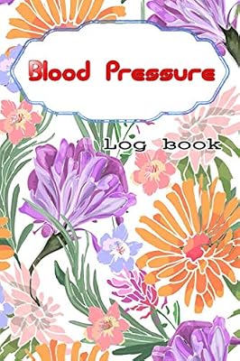 Chart For Blood Pressure: Blood Pressure Log Book Pulse Size 6x9 Inch ~ Heart - Record # Note ~ Glossy Cover Design White Paper Sheet 116 Page Good Prints.