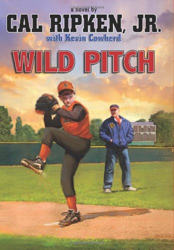 Wild Pitch by Cal Ripken