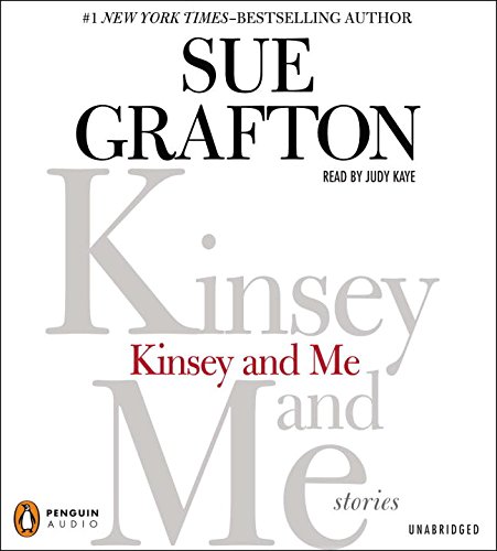 Kinsey and Me: Stories by Sue Grafton
