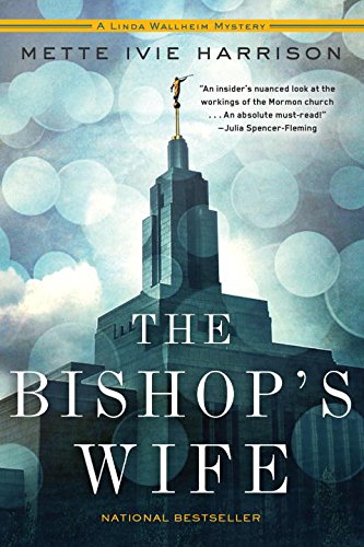 The bishop's wife by Mette Ivie Harrison