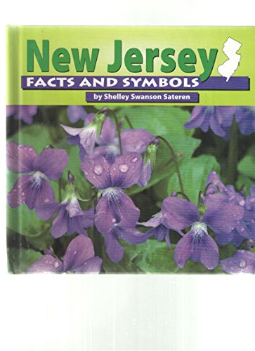 New Jersey: Facts and Symbols (The States and Their Symbols) by Shelley Swanson Sateren