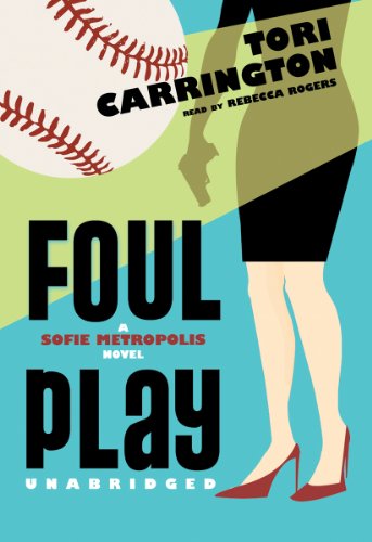 Foul Play: A Sofie Metropolis Novel (Sofie Metropolis Novels) by Tori Carrington