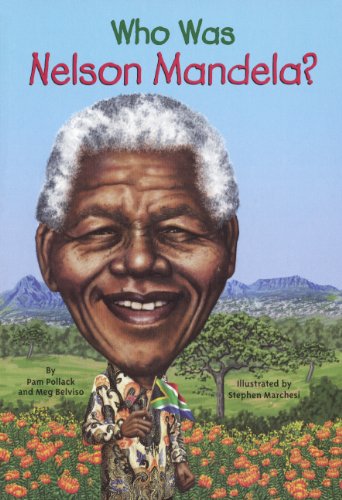 Who Was Nelson Mandela? by Meg Belviso