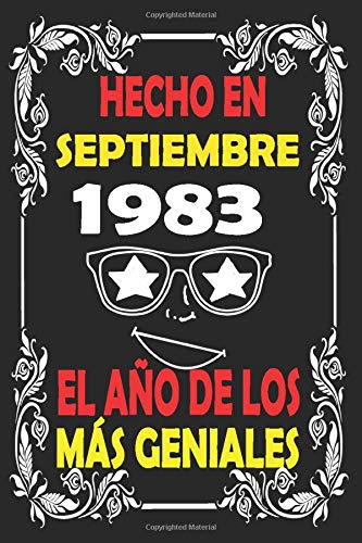 Hecho en Septiembre 1983 el Año De Los Más Geniales: Libro de visitas de 37 años cuaderno, 120 páginas de felicitaciones, idea de regalo, regalo de ... REGALO DE CUMPLEAÑOS, CUADERNO, DIARO, AGENDA by regalos de cumpleaños para familiares